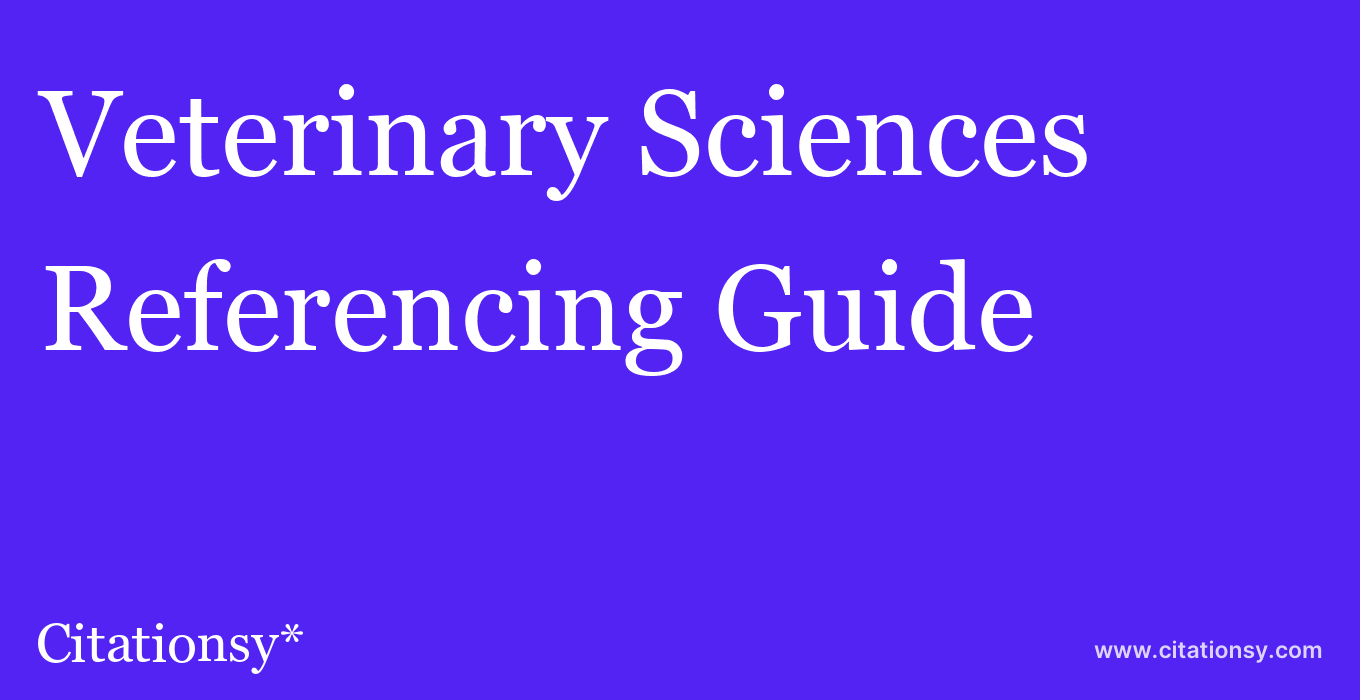 cite Veterinary Sciences  — Referencing Guide